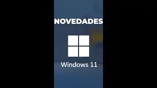 Novedades Windows 11