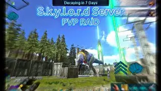 Ark Mobile Skylord Server PvP Raid