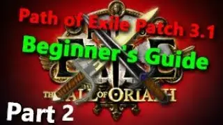 Path of Exile Patch 3.1 Beginner's Guide Part 2 (Weapon Upgrade)