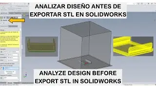 Analyze the design before export STL in SolidWorks