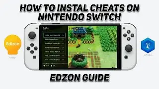*New Updated Guide* How To Get Cheats/Mods On Any Nintendo Switch Game (Edizon Guide)