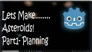 Godot Asteroids : Part 1- Intro and Planning