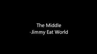 Jimmy Eat World The Middle Lyrics