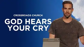 God Hears Your cry
