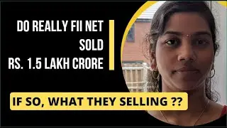 Do FII Really Net Sold Shares for "Rs. 1.5 Lakh Crore" If so,  What They Selling ?? Aug 2024