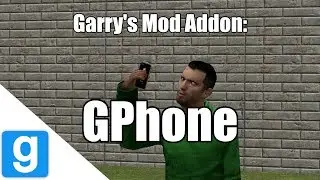 Garry's Mod Addon: Gphone