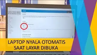 Cara mengatasi Laptop nyala otomatis saat layar dibuka