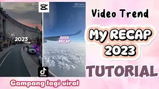 RECAP 2023 VIDEO TIKTOK REELS IG TUTORIAL | TUTORIAL RECAP 2023