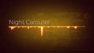 Night Carousel - AI Composed Cinematic Track by AIVA