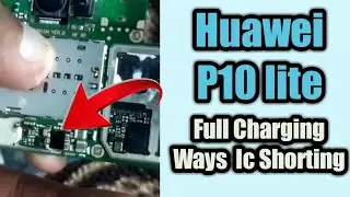 Huawei P10 lite Not charging Full ways | Charging full ways to charge ic | charging slow