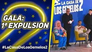 GALA PRIMERA EXPULSIÓN | La Casa de los Gemelos 2