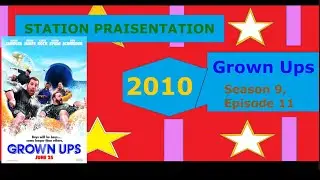 STATION PRAISENTATION: Grown Ups