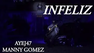 AyeJ47 - Infeliz (Directed by Onipze)