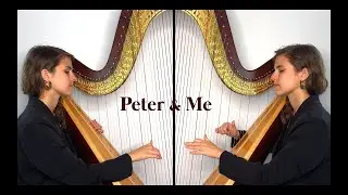 Peter and Me - Harp Duet for Beginner & Advanced Harpists (for lever & pedal harps)