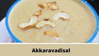 Rich & creamy Akkaravadisal-Detailed video link in description