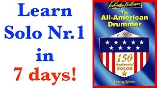 How to learn and practice Charles Wilcoxon Solo Nr. 1 ("The All American Drummer") - drum lesson
