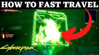 Cyberpunk 2077 How To Fast Travel