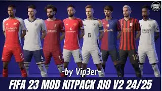FIFA 23 MOD AIO KITPACK V2 23/25 TU 17.1 by VIP3ER + TUTORIAL INSTALL - FIFA 23 PC 