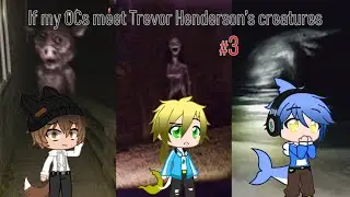 My OCs met Trevor Henderson's creatures 3 ||| Gacha Club ||| Plata TGD