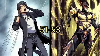 He Was Bullied by Everyone Until He Teleported to Demon World and Became God || 51-53 ||