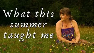 How This Summer Completely Changed My Perspective – Vlog 2