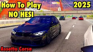 HOW TO PLAY NO HESI - ULTIMATE TUTORIAL 2024 (Downloads + Tips) | Assetto Corsa