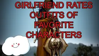 GIRLFRIEND RATES OUTFITS IN BDO