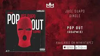 Jose Guapo - Pop Out Remix ( Guapmix ) ( Official Audio )