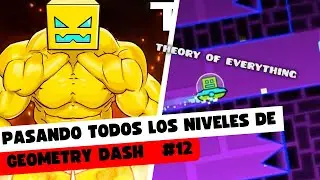 THEORY OF EVERYTHING | PASANDO TODOS LOS NIVELES DE GD