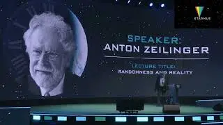 Anton Zeilinger -  Randomness and Reality | Starmus VII, Slovakia 2024