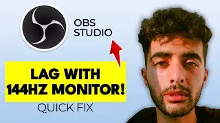 How to fix OBS lag with 144Hz monitor!