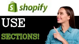 How To Use Sections Everywhere Shopify Tutorial (2025)