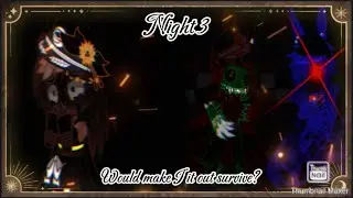 If I work at Fnia // Night 3 // P.t my best friends // Fredrika survival // Gacha FNAF