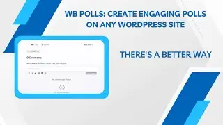 Create Interactive Polls on Any WordPress Site | WB Polls Plugin Overview 