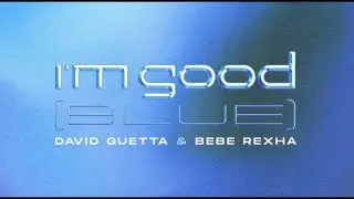 David Guetta x Bebe Rexha - I'm good (Blue) (@ArtyViolin Remix)