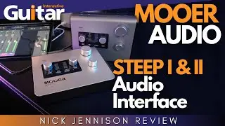 Mooer STEEP I & II Audio Interface | Guitar Interactive | Review