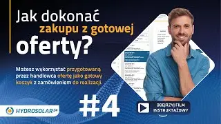 Przewodnik Hydrosolar24 - 04. Jak dokonać zakupu z gotowej oferty w zakładce Zlecenia