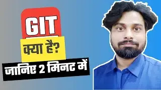 GIT Kya Hai? GIT Ka Use Kya Hai? | What is GIT in Hindi ? What's Git used for? | Vikash Kumar Singh