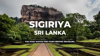 Sigiriya Sri Lanka: An Ancient Wonder to Behold! (2023/2024)