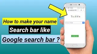#Google search bar की तरह अपने नाम का #search bar कैसे क्रिएट करें || T2Vn