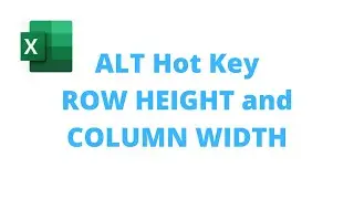 EXCEL TIPS: ALT Hot Key Row Height and Column Width