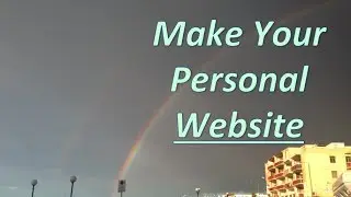 How To Make a Personal Website