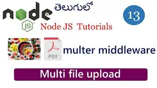 multiple files upload in  multer | multer in node js|multer file upload |node js tutorials in telugu
