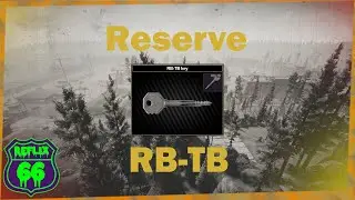 .12 Reserve RB-TB Key Guide - Reflix66 - Escape From Tarkov