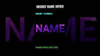 Name Intro Tutorial | INSHOT Intro Making