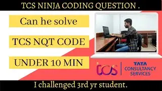TCS Ninja Coding Question | I Challenged him to solve under 10  min | TCS NQT Coding Question 2021