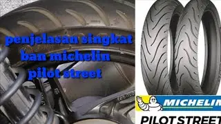 Penjelasan singkat ban michelin pilot street