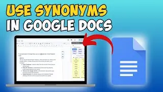 How to Use Synonyms in Google Docs