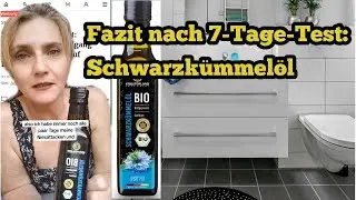 7 Tage Schwarzkümmelöl im Selbsttest - was kann das?