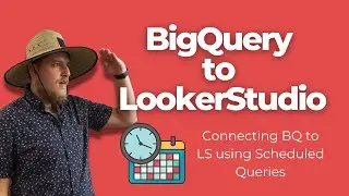 Efficiently Connect Looker Studio to BigQuery using Scheduled Queries